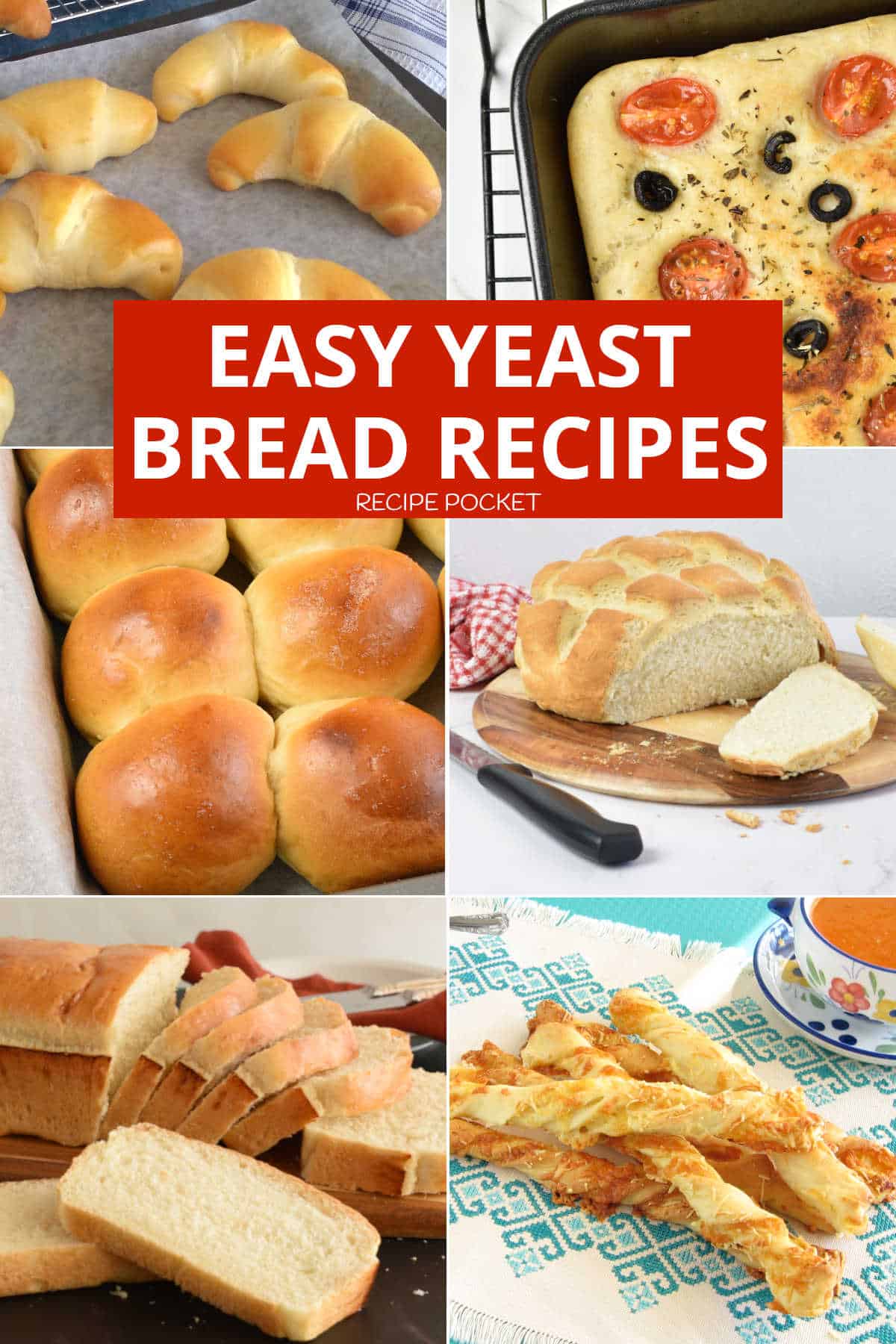 Image collage for easy yeast bread recipes blog post.
