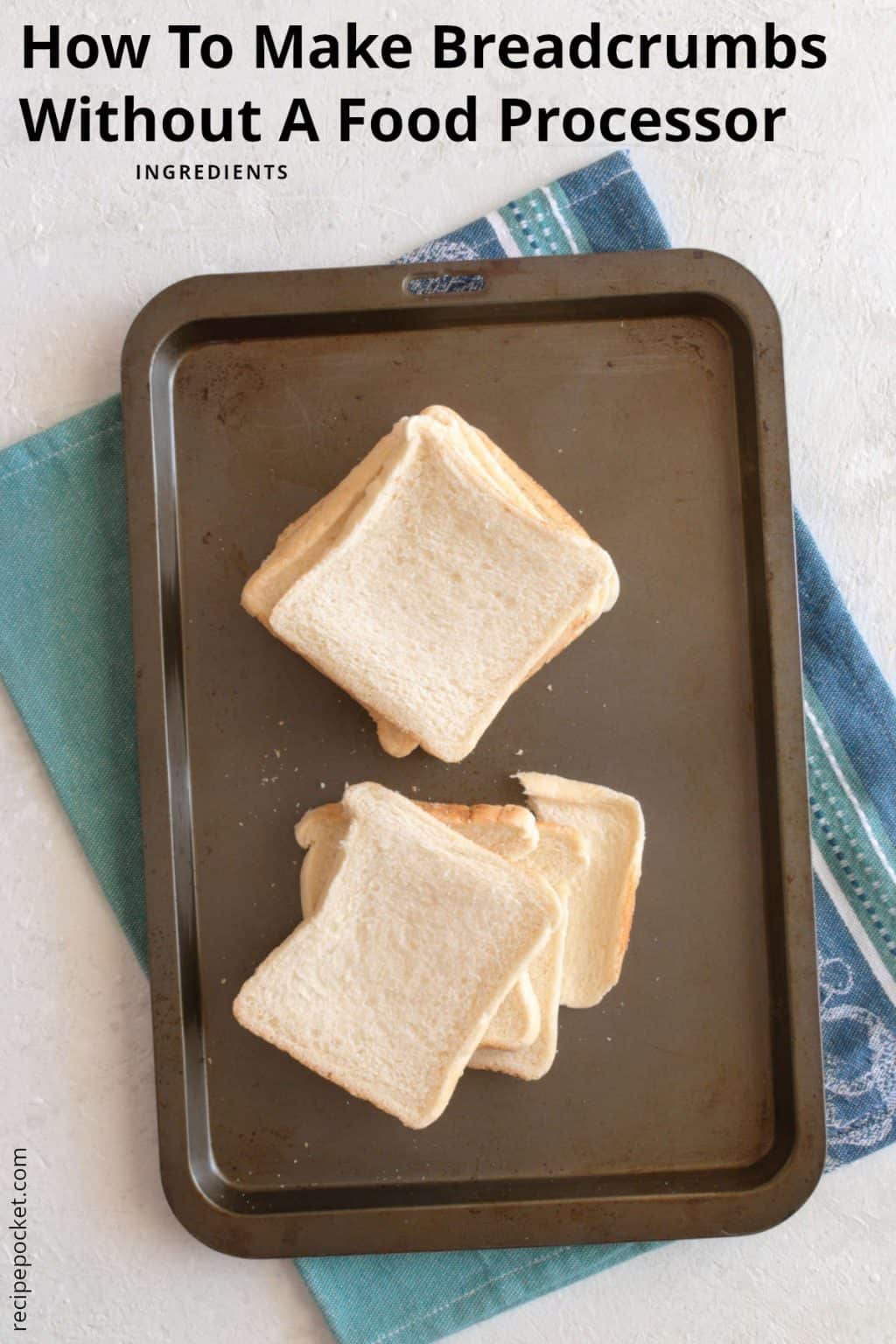 How To Make Breadcrumbs Without A Food Processor Recipe Pocket